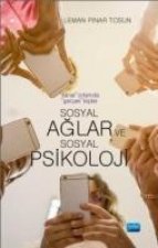 Sanal Ortamda Gercek Kisiler Sosyal Aglar ve Sosyal Psikoloji