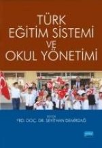 Türk Egitim Sistemi ve Okul Yönetimi