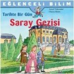 Tarihte Bir Gü Saray Gezisi