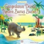Gergedanin Derisi Neden Burus Burus