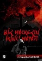 Bir Hackerin Ikinci Hayati