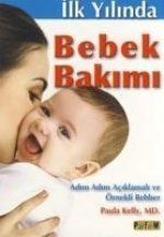 Ilk Yilinda Bebek Bakimi