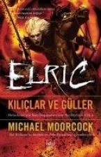 Kiliclar ve Güller - Elric