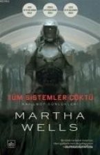 Tüm Sistemler Cöktü - Katilbot Günlükleri