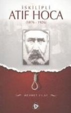 Iskilipli Atif Hoca 1876- 1926