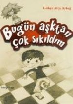 Bugün Asktan Cok Sikildim