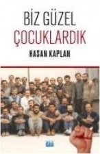Biz Güzel Cocuklardik