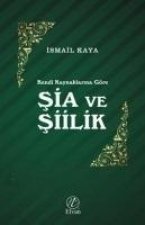 Sia ve Siilik - Kendi Kaynaklarina Göre