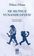 Ne Mutsuz Yunanim Diyen