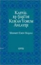 Kaffal Es-Saside Kuran Yorum Anlayisi
