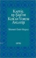 Kaffal Es-Saside Kuran Yorum Anlayisi