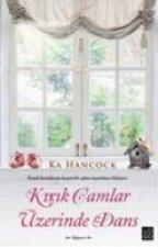 Kirik Camlar Üzerinde Dans