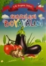 Sebzeleri Boyayalim - Efe Boyama Serisi