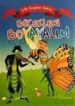 Böcekleri Boyayalim - Efe Boyama Serisi