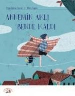 Annemin Akli Bende Kaldi