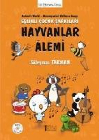 Hayvanlar Alemi - Eslikli Cocuk Sarkilari