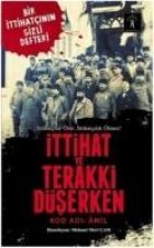 Ittihat ve Terakki Düserken