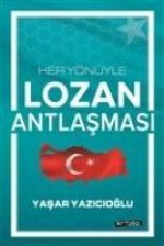Her yönüyle Lozan Antlasmasi