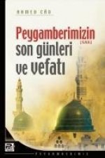 Peygamberimizin Son Günleri ve Vefati