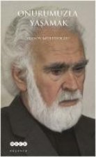 Onurumuzla Yasamak