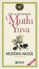 Size ve Evladiniza Mutlu Yuva