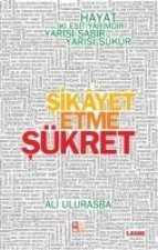 Sikayet Etme Sükret