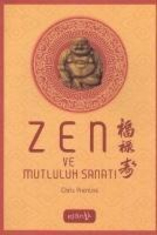 Zen ve Mutluluk