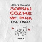 Sekil ve Resimlerle Sorun Cözme ve Ikna