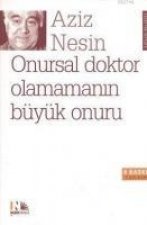 Onursal Doktor Olamamanin Büyük Onuru