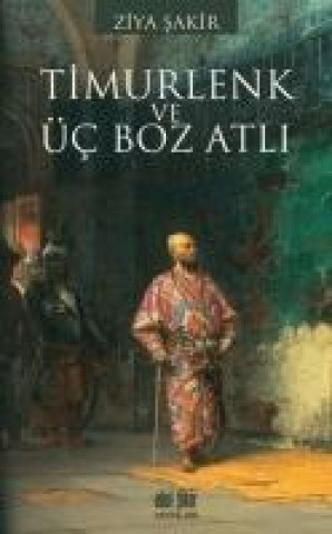 Timurlenk Üc Boz Atli