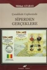Canakkale Cephesinde Siperden Gerceklere