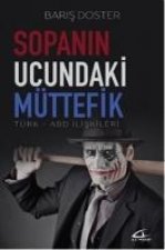 Sopanin Ucundaki Müttefik Türk-Abd Iliskileri