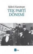 Tek Parti Dönemi