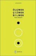Ölcmek Cizmek Bilmek