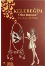 Kelebegim Olur Musun