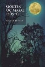 Gökten Üc Masal Düstü