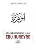 Iftiralarin Odagindaki Sahabi Ebu Hureyre