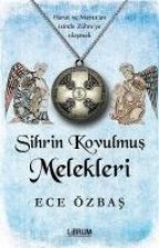 Sihrin Kovulmus Melekleri