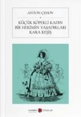 Kücük Köpekli Kadin Bir Hekimin Yasadiklari