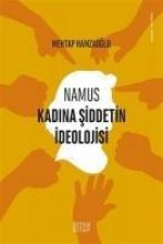 Namus - Kadina Siddetin Ideolojisi