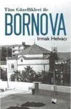 Tüm Güzellikleri ile Bornova