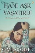 Hani Ask Yasatirdi