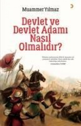 Devlet ve Devlet Adami Nasil Olmalidir