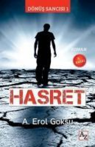 Hasret - Dönüs Sancisi 1
