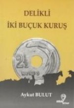 Delikli Iki Bucuk Kurus
