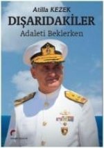 Disaridakiler, Adaleti Beklerken