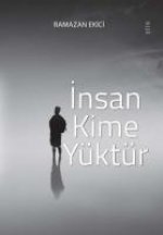 Insan Kime Yüktür