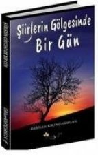 Siirlerin Gölgesinde Bir Gün