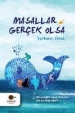Masallar Gercek Olsa