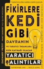Fikirlere Kedi Gibi Davranin ve